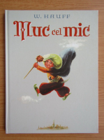 Wilhelm Hauff - Muc cel Mic