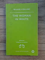Wilkie Collins - The woman in white