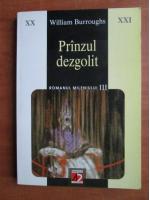 William Burroughs - Pranzul dezgolit