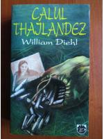 William Diehl - Calul thailandez