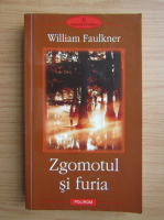 William Faulkner - Zgomotul si furia