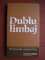 William Golding - Dublu limbaj (Cotidianul)