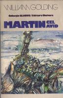 William Golding - Martin cel avid