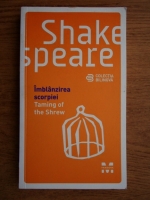 William Shakespeare  - Imblanzirea scorpiei. Taming of the Shrew