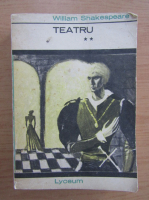 William Shakespeare - Teatru (volumul 2)