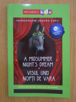 William Shakespeare - Visul unei nopti de vara (editie bilingva)