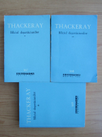 William Thackeray - Balciul desertaciunilor (3 volume)