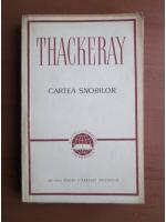 William Thackeray - Cartea snobilor