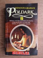 Winston Graham - Poldark. Demelza (volumul 2)