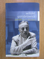 Witold Gombrowicz - Jurnal (volumul 1)