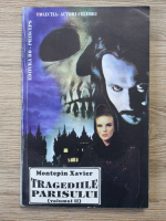 Xavier de Montepin - Tragediile Parisului (volumul 2)