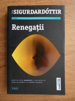 Yrsa Sigurdardottir - Renegatii