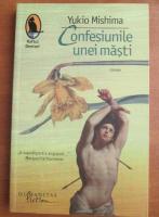 Yukio Mishima - Confesiunile unei masti