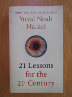 Yuval Noah Harari - 21 lessons for the 21st century