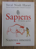 Yuval Noah Harari - Sapiens. O istorie grafica