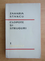 Zaharia Stancu - Clopote si struguri, volumul 1. Descult