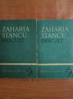 Zaharia Stancu - Descult (2 volume)