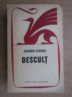 Zaharia Stancu - Descult