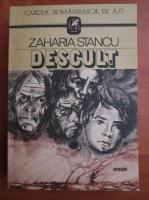 Zaharia Stancu - Descult