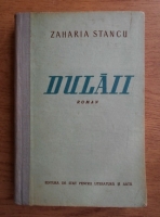 Zaharia Stancu - Dulaii