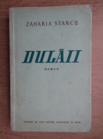 Zaharia Stancu - Dulaii