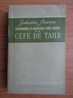 Zaharia Stancu - Insemnarile si amintirile unui ziarist, volumul 2. Cefe de taur