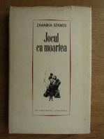 Zaharia Stancu - Jocul cu moartea