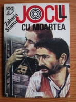 Zaharia Stancu - Jocul cu moartea