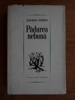 Zaharia Stancu - Padurea nebuna