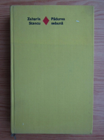 Zaharia Stancu - Padurea nebuna