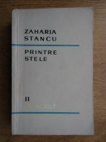 Zaharia Stancu - Printre stele (volumul 2)