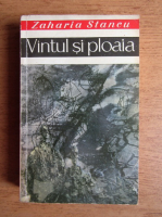 Zaharia Stancu - Vantul si ploaia