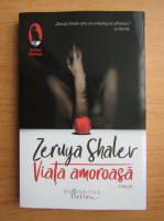 Zeruya Shalev - Viata amoroasa
