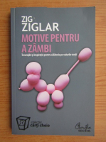 Zig Ziglar - Motive pentru a zambi