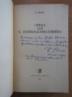 Zigu Ornea - Opera lui C. Dobrogeanu-Gherea (cu autograful autorului)