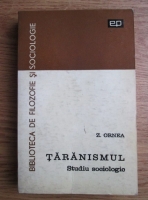 Zigu Ornea - Taranismul. Studiu sociologic